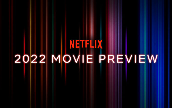 Netflix 2022 movie preview